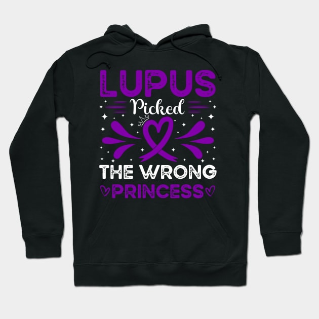 Lupus Picked The Wrong Princess Lupus Awareness Hoodie by Geek-Down-Apparel